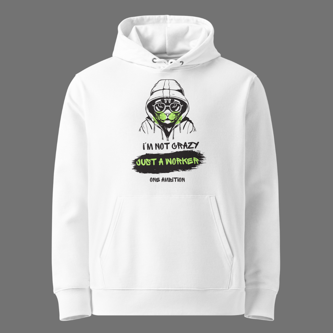 Sweat à capuche coton bio I'M NOT CRAZY LIGHT - Unisexe