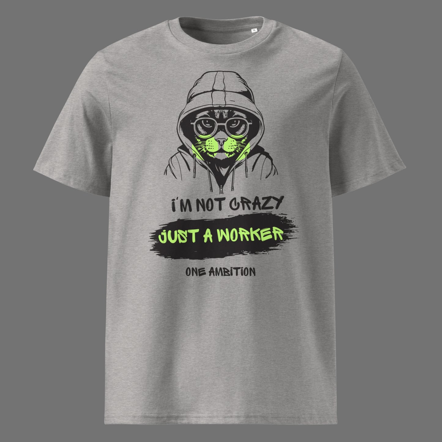 T-shirt unisexe coton bio I'M NOT CRAZY LIGHT