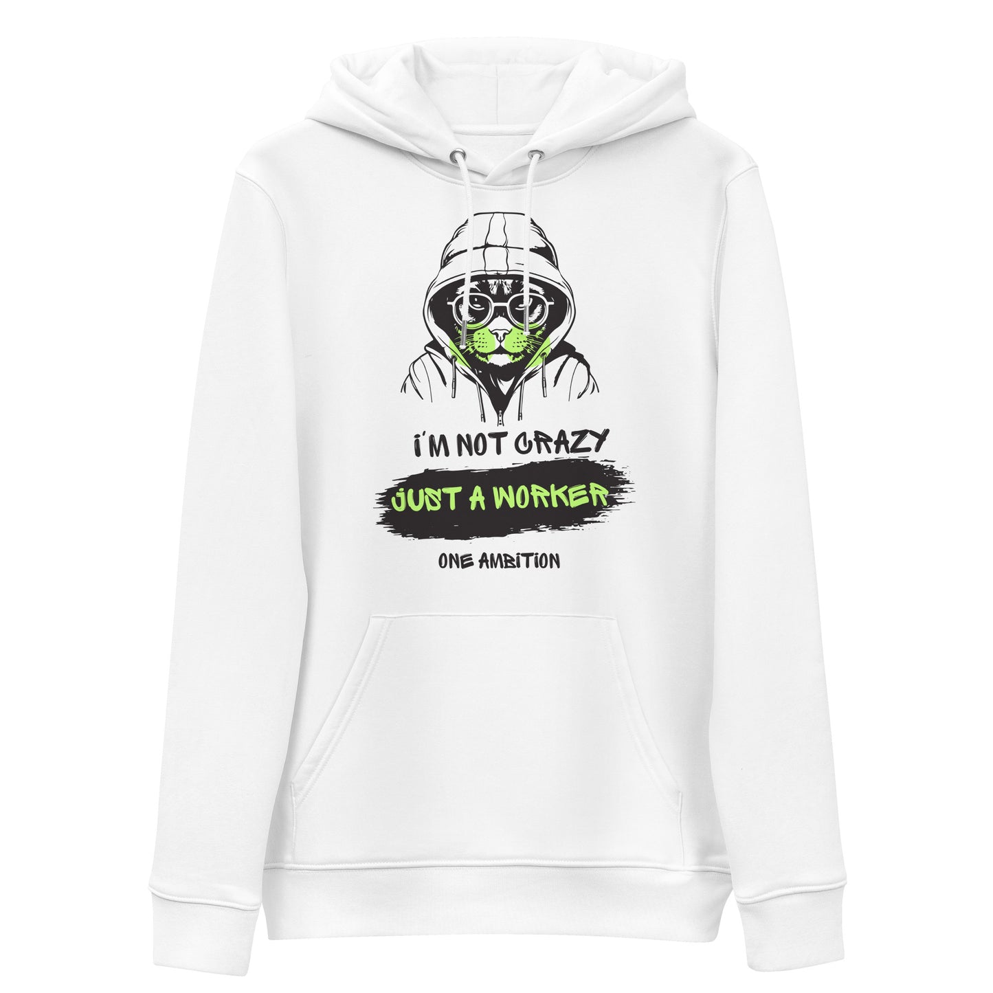 Sweat à capuche coton bio I'M NOT CRAZY LIGHT - Unisexe